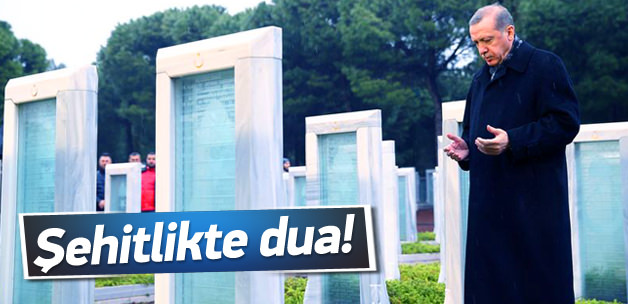 Erdoğan, Çanakkale Şehitliği'nde dua etti