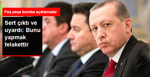 Erdoğan: Felakete Yol Açar