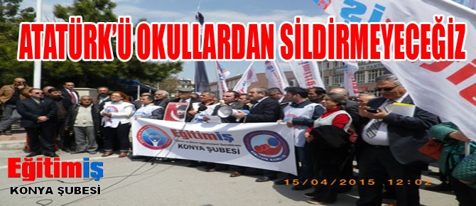 Atatürk'ü Okullardan Sildirmeyeceğiz!