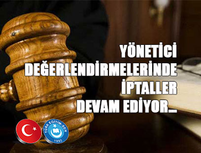 Yönetici Değerlendirmede İptaller Devam Ediyor