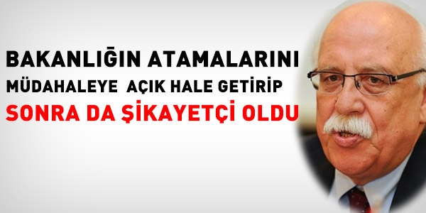 Bakanlığı müdahaleye açık hale getirip, şikayetçi oldu