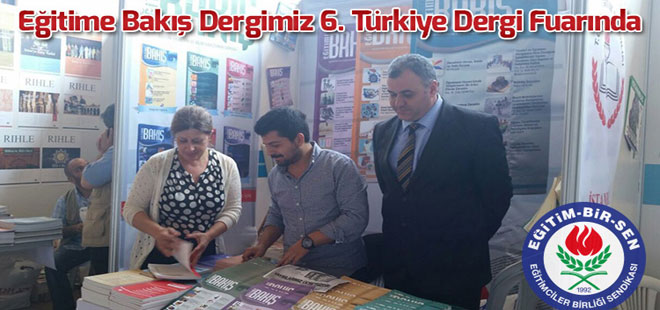 Eğitime Bakış Dergimiz 6. Türkiye Dergi Fuarında
