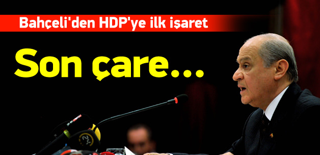 Devlet Bahçeli'den HDP'ye ilk işaret