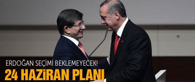 Erdoğan'dan kritik '24 Haziran' planı