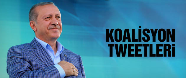 Erdoğan'dan koalisyon tweetleri kimsenin hakkı yok!