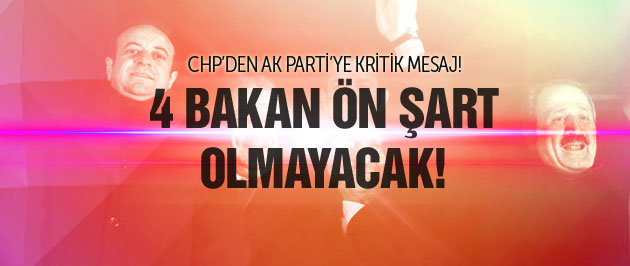 CHP'den AK Parti'ye 4 Bakan için kritik mesaj!