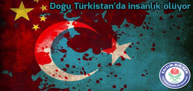 Doğu Türkistan'da insanlık ölüyor