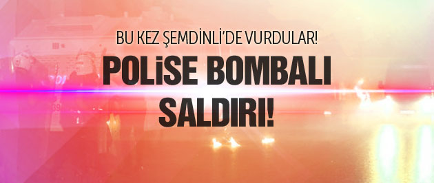 Şemdinli'de polise bombalı saldırı!