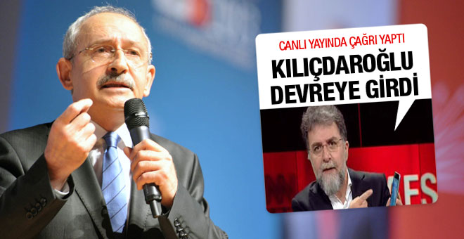 Ahmet Hakan tepki gösterdi Kılıçdaroğlu devreye girdi