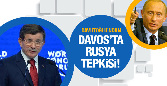 Davutoğlu'ndan Davos'ta Rusya'ya sert tepki