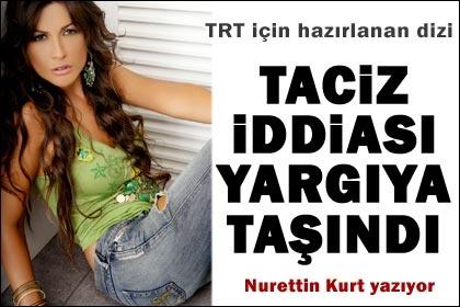 TRT dizisindeki taciz iddiası yargıya taşındı
