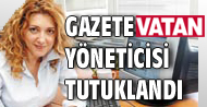 Gazetevatan site yöneticisi tutuklandı