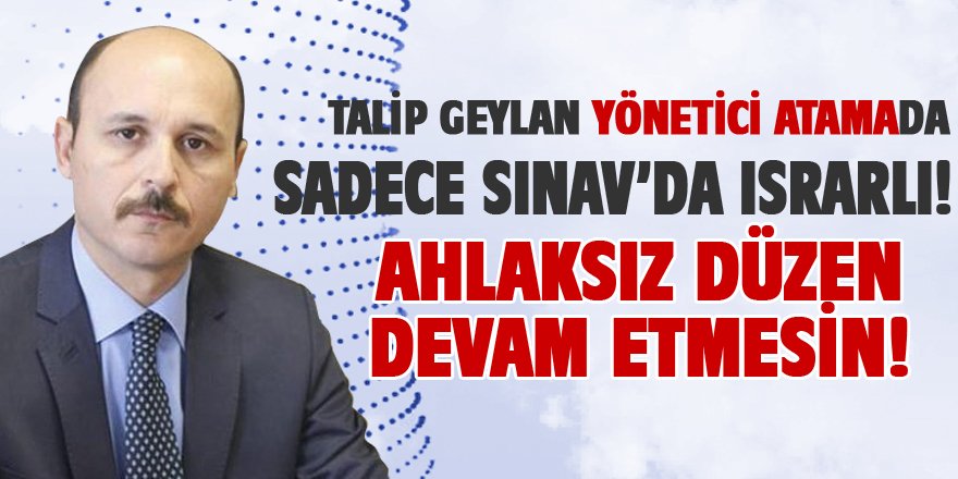 MEB Yönetici Atamada "Sadece Sınav" Israrı