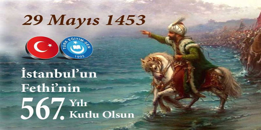 İstanbul'un Fethi; Tarihle Yaşıt Türk Milleti'nin Aleme Nizam Verme İnancının Çelikleşmiş İradesidir