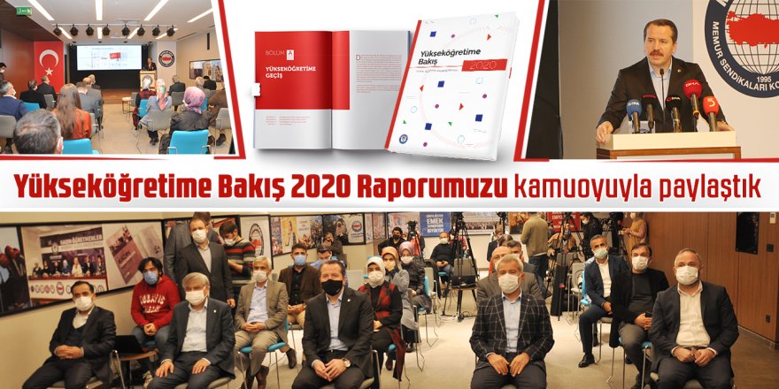 Ali Yalçın:Yükseköğretime Bakış 2020 Raporumuzu kamuoyuyla paylaştık
