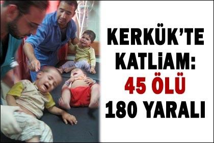 Kerkük'te bombalı katliam: 45 ölü