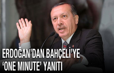 Erdoğan'dan Bahçeli'ye 'One minute' yanıtı